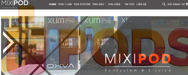 MIXIPOD đơn vị cung cấp sản phẩm về pod chất lượng cao